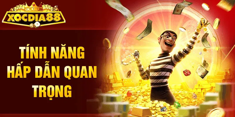 Tính năng hấp dẫn quan trọng