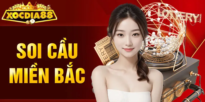 Soi Cầu Miền Bắc Xocdia88