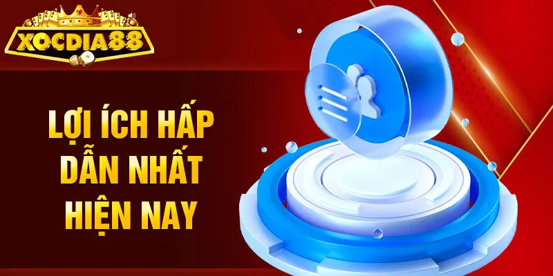 Chơi có trách nhiệm Xocdia88 lợi ích