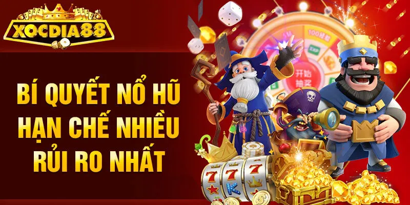 Nổ Hũ Xocdia88 lưu ý